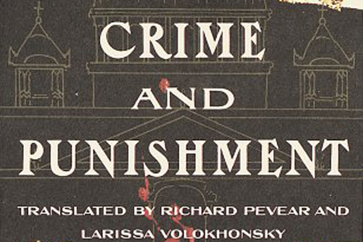 Crime and Punishment by Fyodor Dostoyevsky